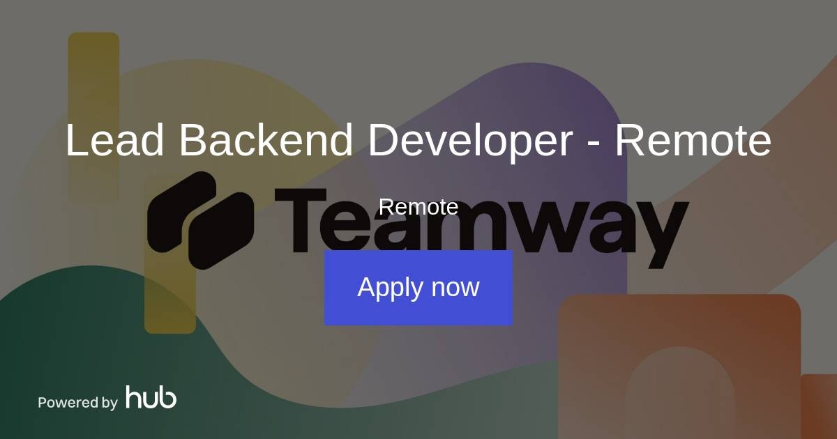 The Hub Lead Backend Developer Remote Teamway
