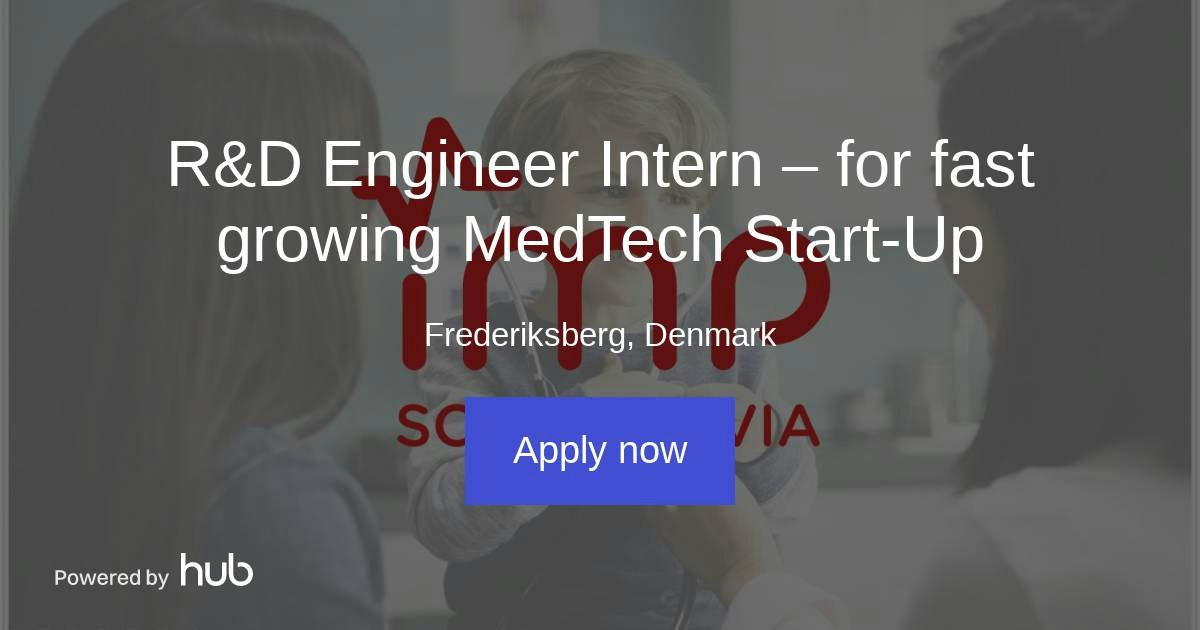 The Hub | R&D Engineer Intern – for fast growing MedTech Start-Up | IMP ...