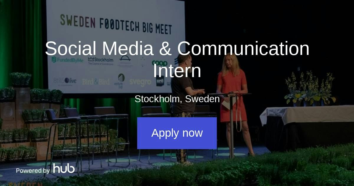 The Hub | Social Media & Communication Intern | Sweden Foodtech