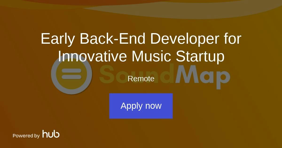 The Hub | Early Back-End Developer for Innovative Music Startup ...
