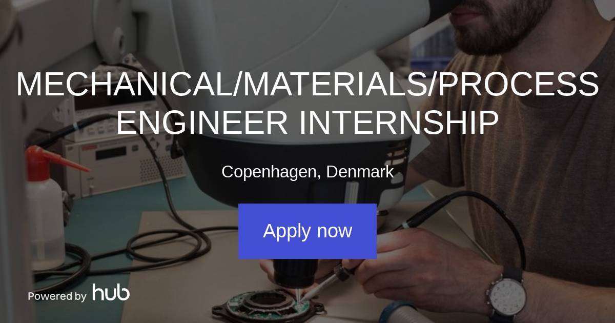 The Hub MECHANICAL/MATERIALS/PROCESS ENGINEER INTERNSHIP SENSITIVUS