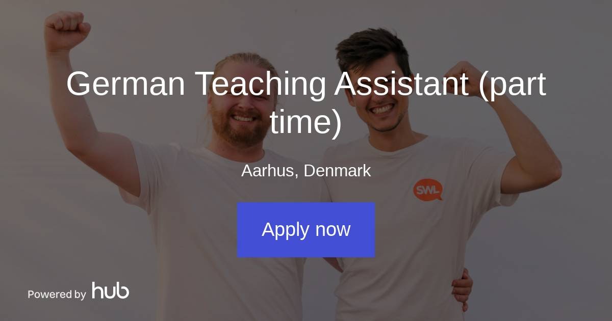 The Hub German Teaching Assistant (part time) Swap Language