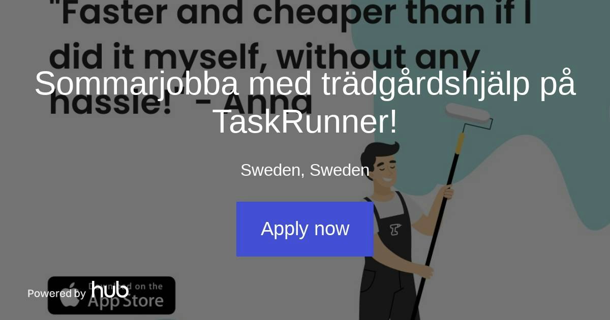 The Hub | Sommarjobba med trädgårdshjälp på TaskRunner! | BuddyCompany
