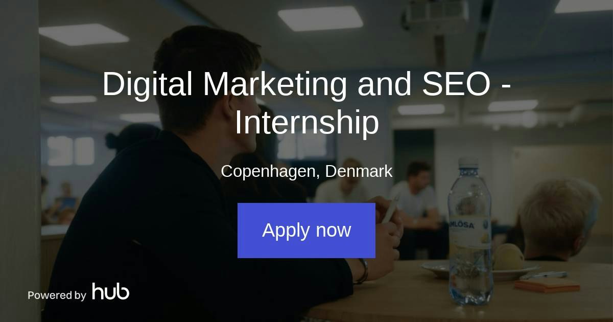 The Hub | Digital Marketing and SEO - Internship | Nordic Tests ApS
