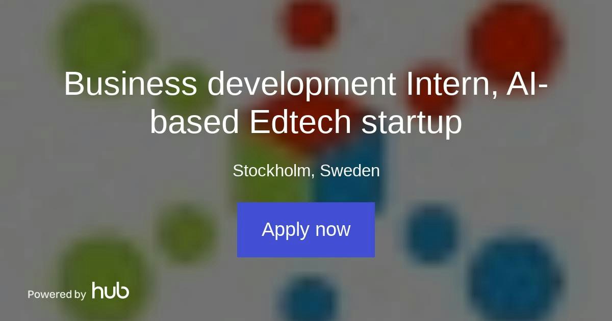 The Hub | Business development Intern, AI-based Edtech startup | EdAider