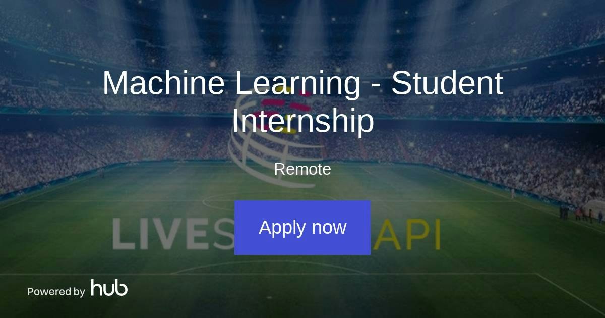The Hub | Machine Learning - Student Internship | LIve Score API