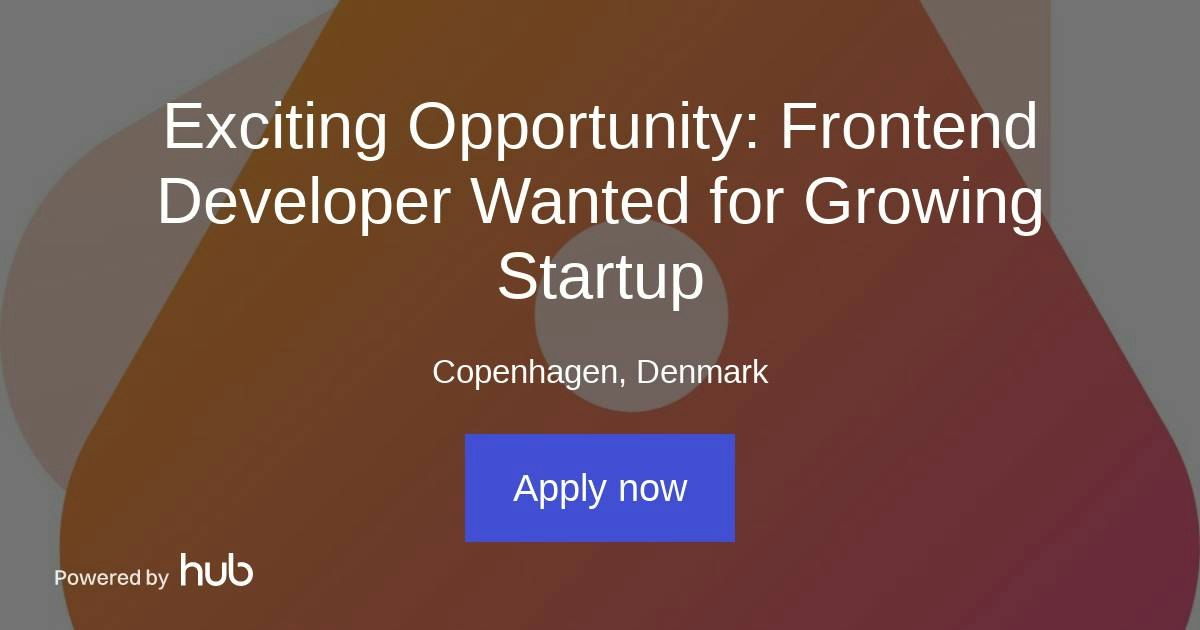 The Hub | Exciting Opportunity: Frontend Developer Wanted for Growing ...