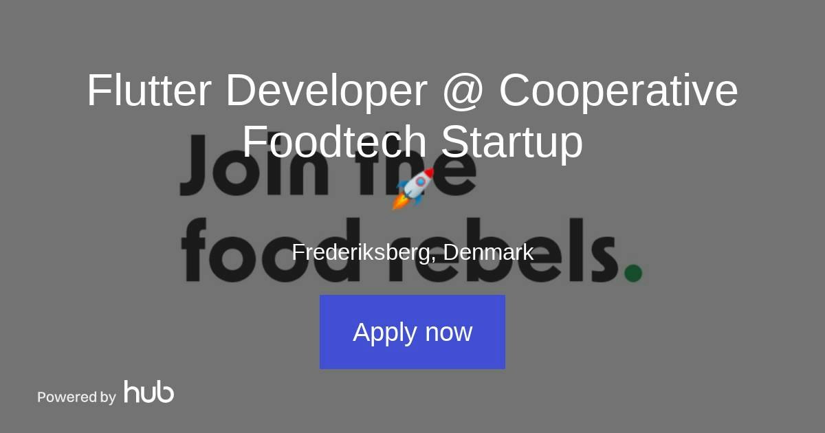 The Hub | Flutter Developer @ Cooperative Foodtech Startup 🚀 | Dream ...