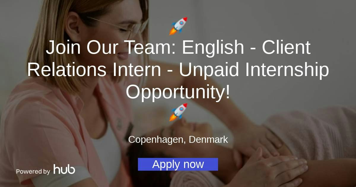 Client Intern Sign The Hub | 🚀 Join Our Team: English - Client Relations Intern - Unpaid ...