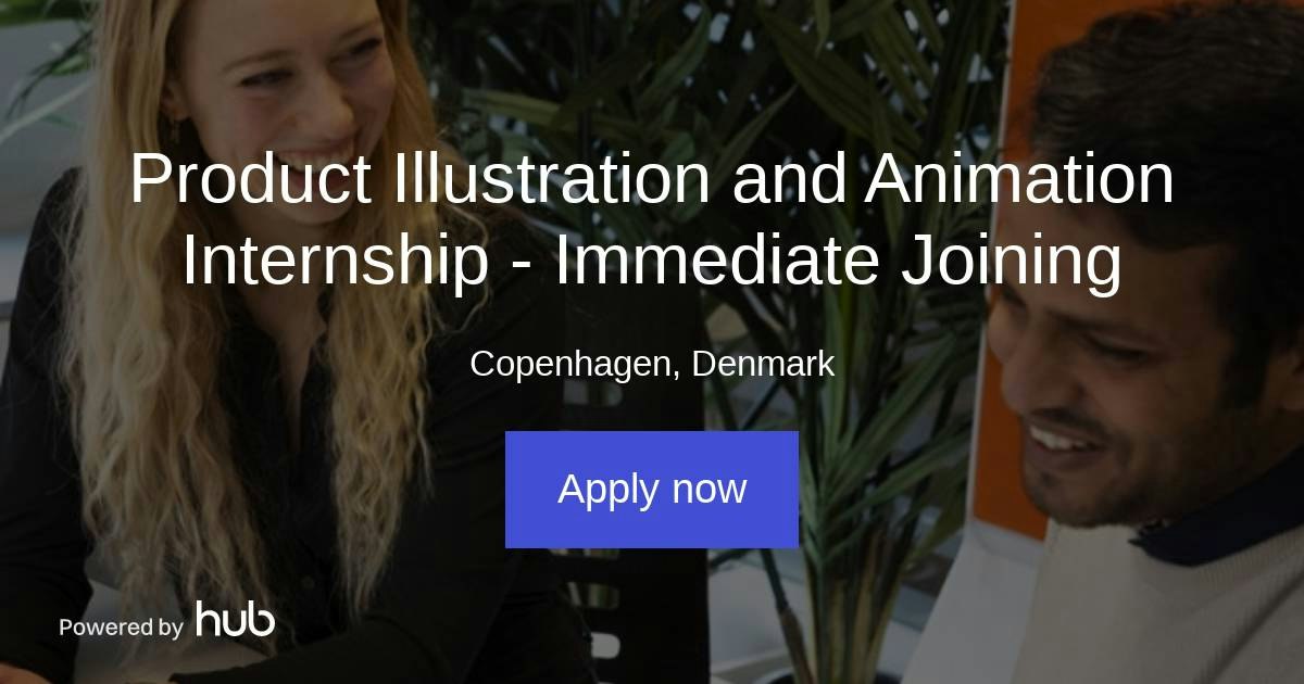 The Hub | Product Illustration and Animation Internship - Immediate ...