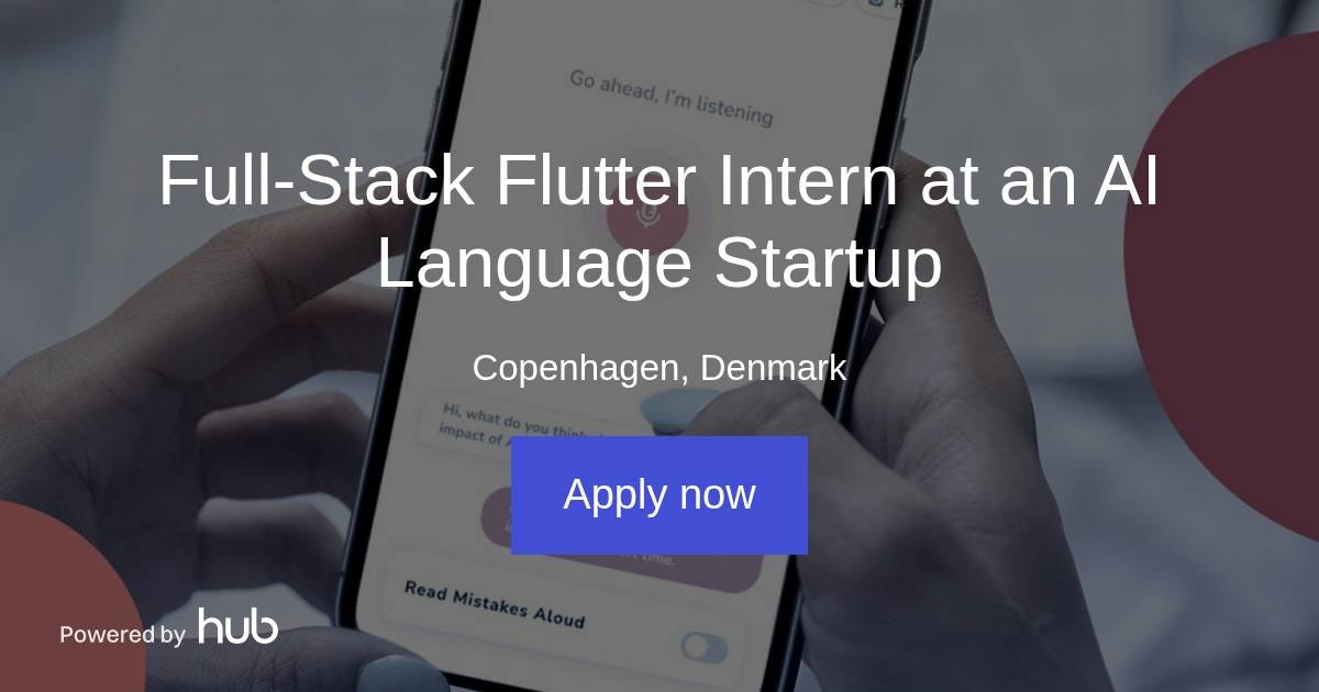 The Hub | Full-Stack Flutter Intern at an AI Language Startup | Languee ...