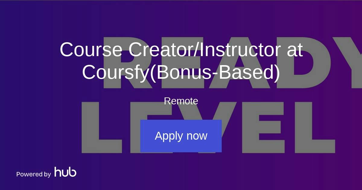 The Hub | Course Creator/Instructor at Coursfy(Bonus-Based) | Coursfy