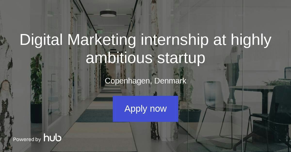 The Hub | Digital Marketing internship at highly ambitious startup ...