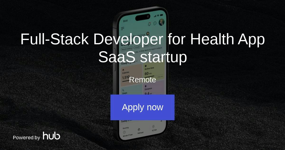 The Hub | Full-Stack Developer for Health App SaaS startup ...