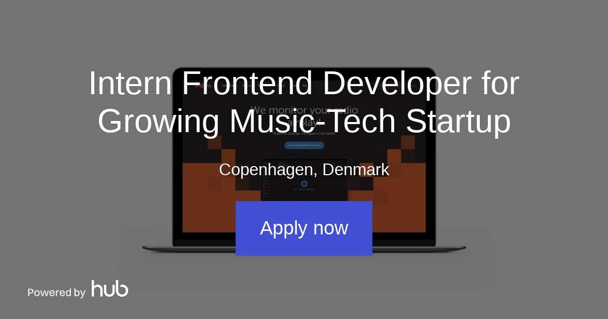 The Hub | Intern Frontend Developer for Growing Music-Tech Startup ...