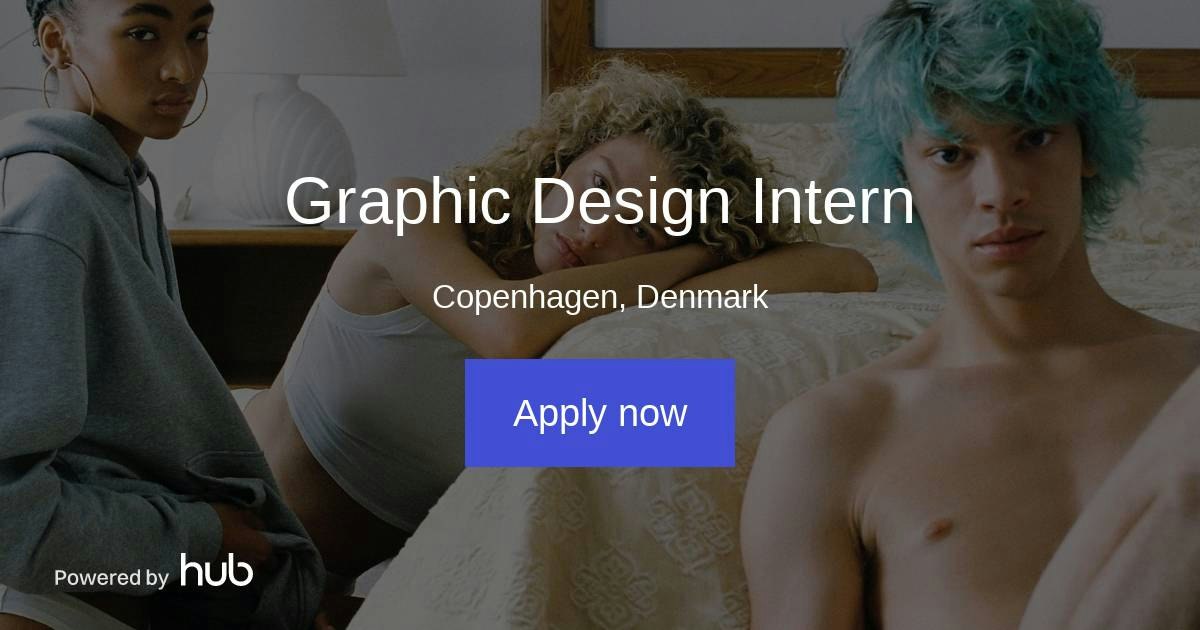 The Hub | Graphic Design Intern | Organic Basics