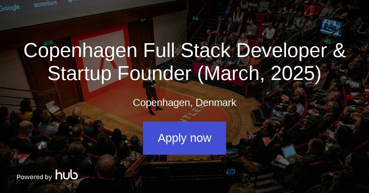 The Hub | Copenhagen Full Stack Developer & Startup Founder (March ...