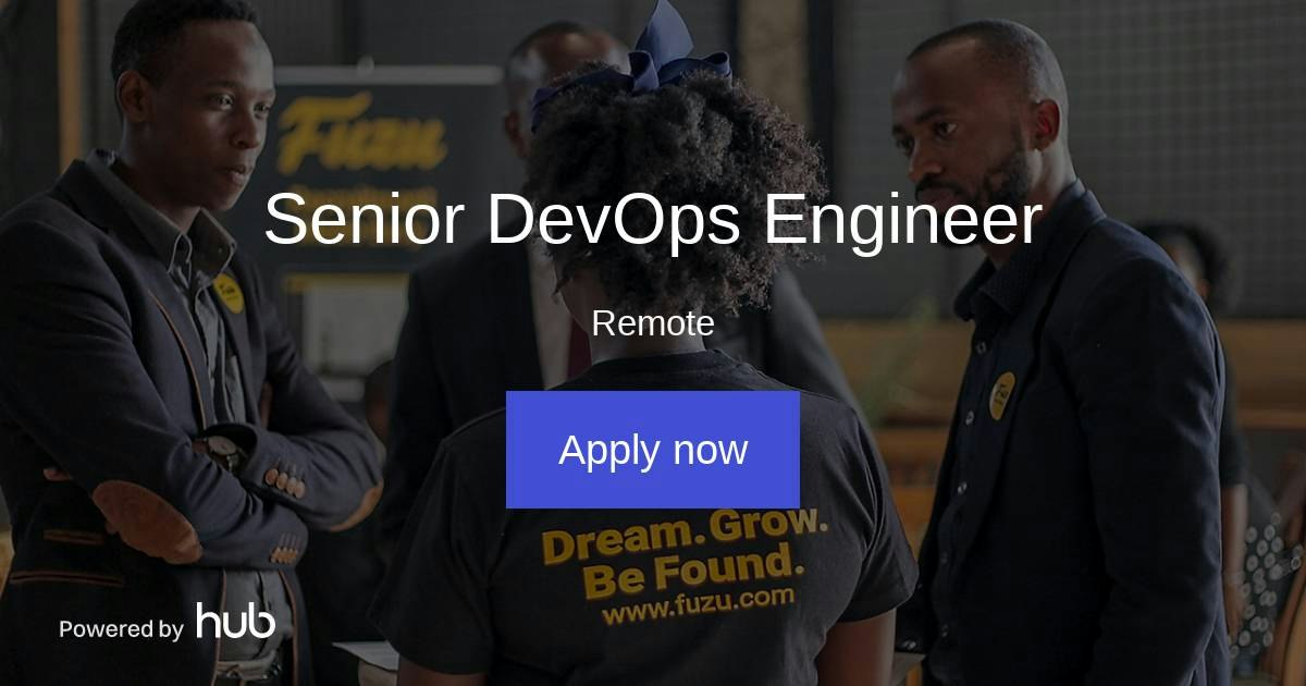 The Hub | Senior DevOps Engineer | Fuzu Ltd