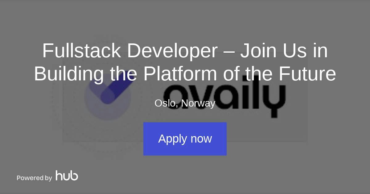 The Hub | Fullstack Developer – Join Us in Building the Platform of the ...