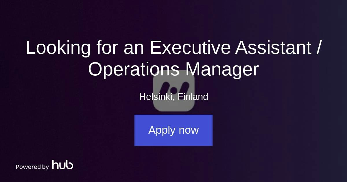 The Hub | Looking for an Executive Assistant / Operations Manager ...