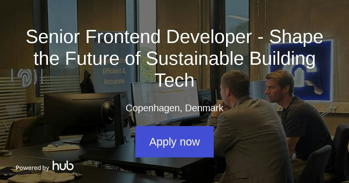 The Hub | Senior Frontend Developer - Shape the Future of Sustainable ...