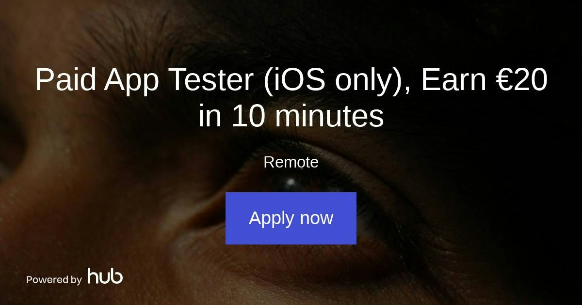 The Hub | Paid App Tester (iOS only), Earn €20 in 10 minutes | OptikosPrime