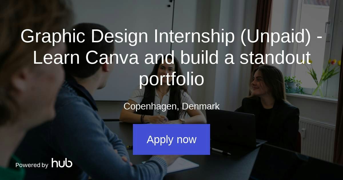 The Hub | Graphic Design Internship (Unpaid) - Learn Canva and build a ...