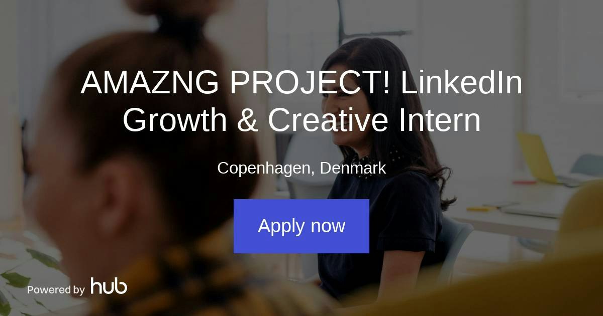 The Hub | AMAZNG PROJECT! LinkedIn Growth & Creative Intern | PWN ...