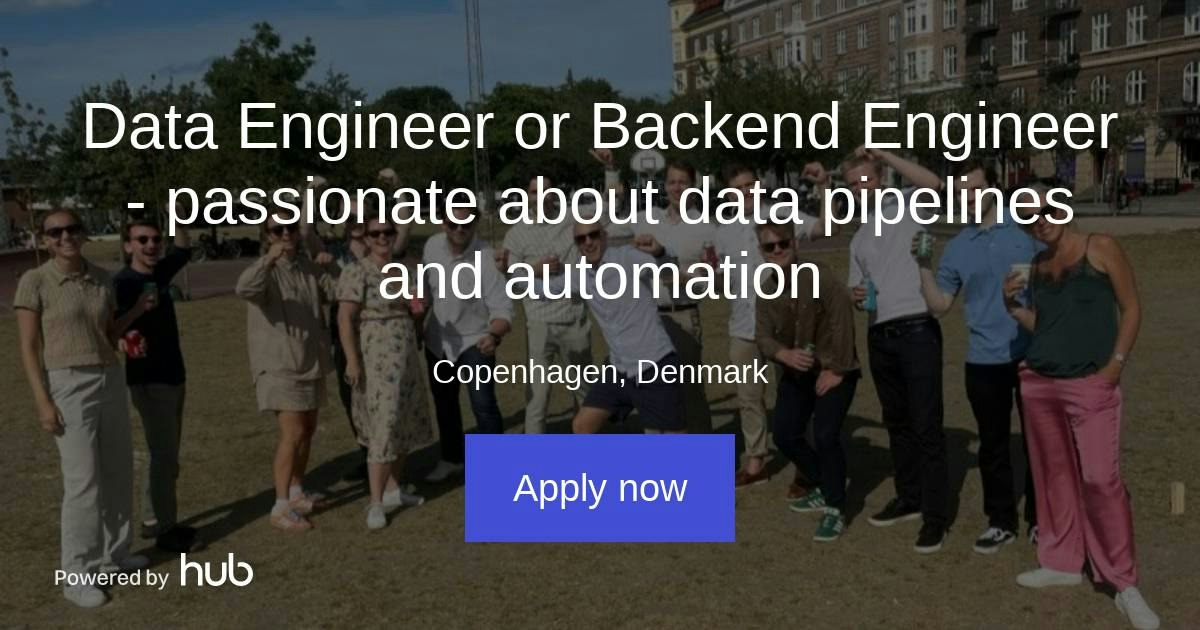 The Hub | Data Engineer or Backend Engineer - passionate about data ...