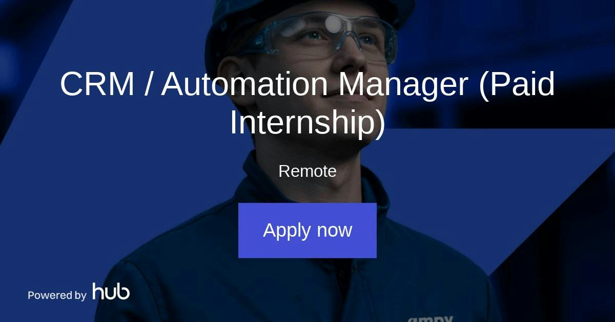 The Hub | CRM / Automation Manager (Paid Internship) | Ampy