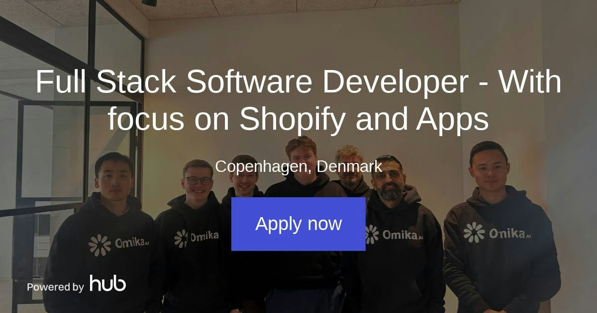The Hub | Full Stack Software Developer - With focus on Shopify and ...
