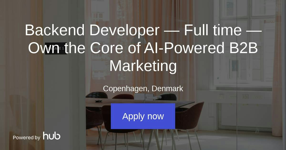 The Hub | Backend Developer — Full time — Own the Core of AI-Powered ...