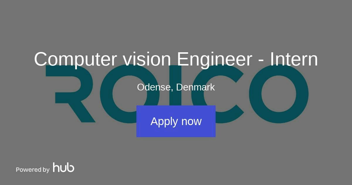 The Hub | Computer vision Engineer - Intern | ROICO Solutions ApS