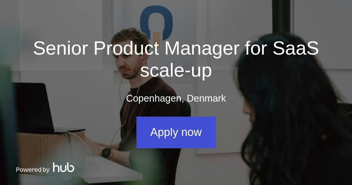 721817 The Hub | Senior Product Manager for SaaS scale-up | SimplerQMS