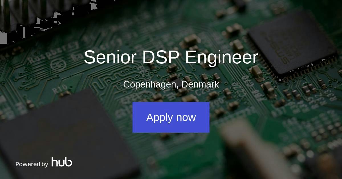 The Hub | Senior DSP Engineer | CPH Acoustics