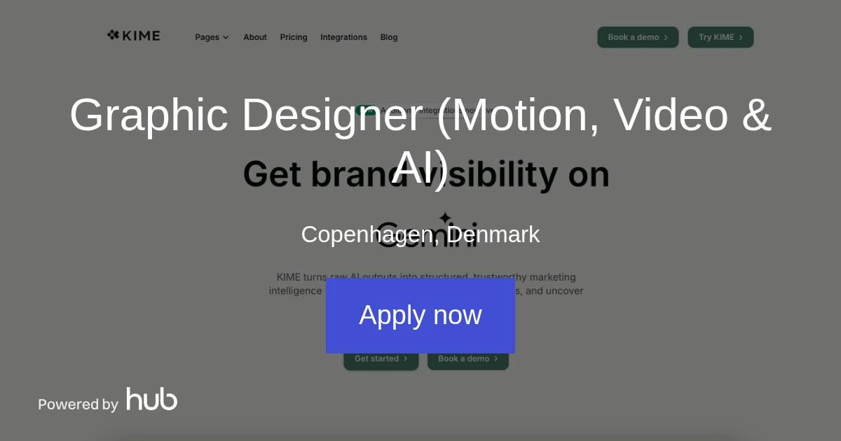 The Hub | Graphic Designer (Motion, Video & AI) | KIME