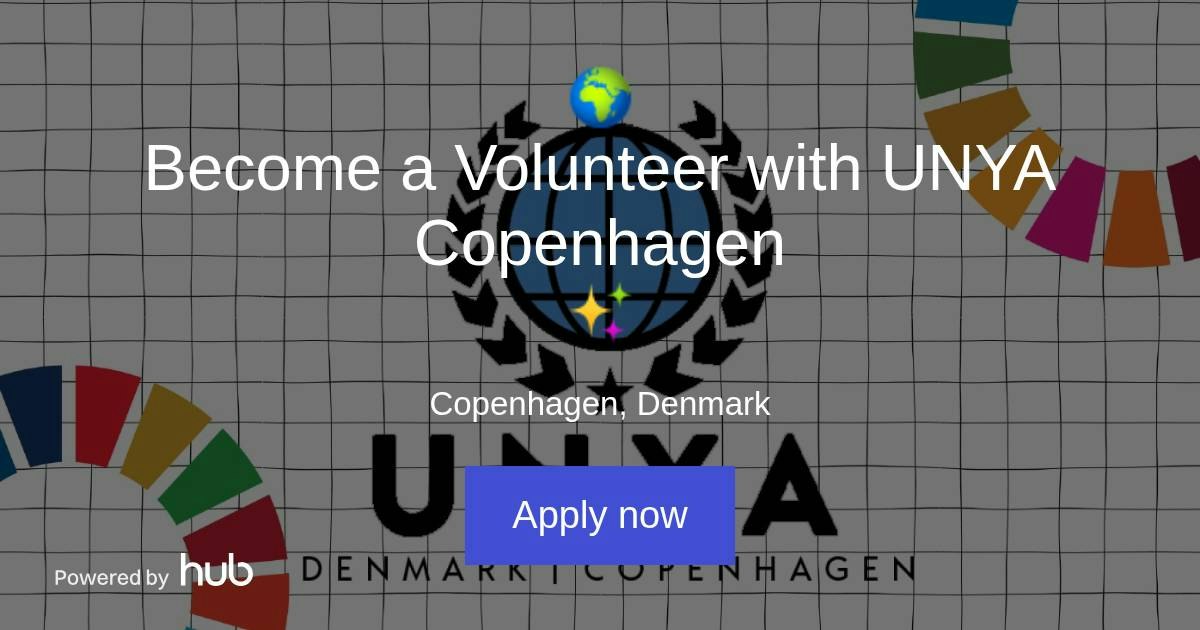 The Hub | 🌍 Become a Volunteer with UNYA Copenhagen | United Nations ...