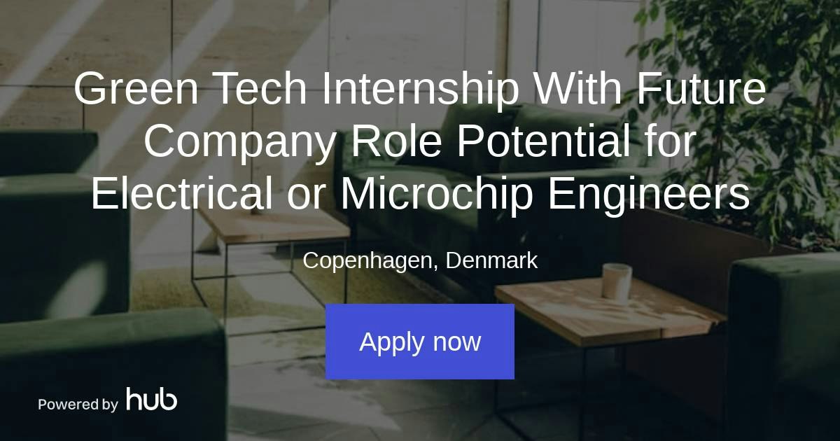 The Hub | Green Tech Internship With Future Company Role Potential for ...