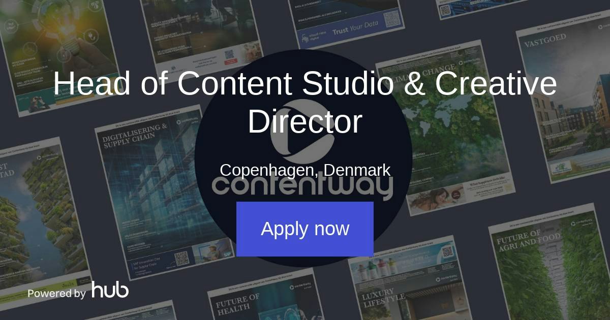The Hub | Head of Content Studio & Creative Director | Contentway A/S