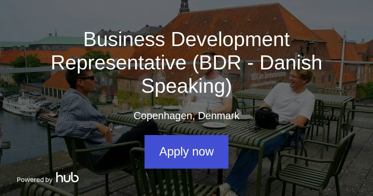 The Hub | Business Development Representative (BDR - Danish Speaking ...