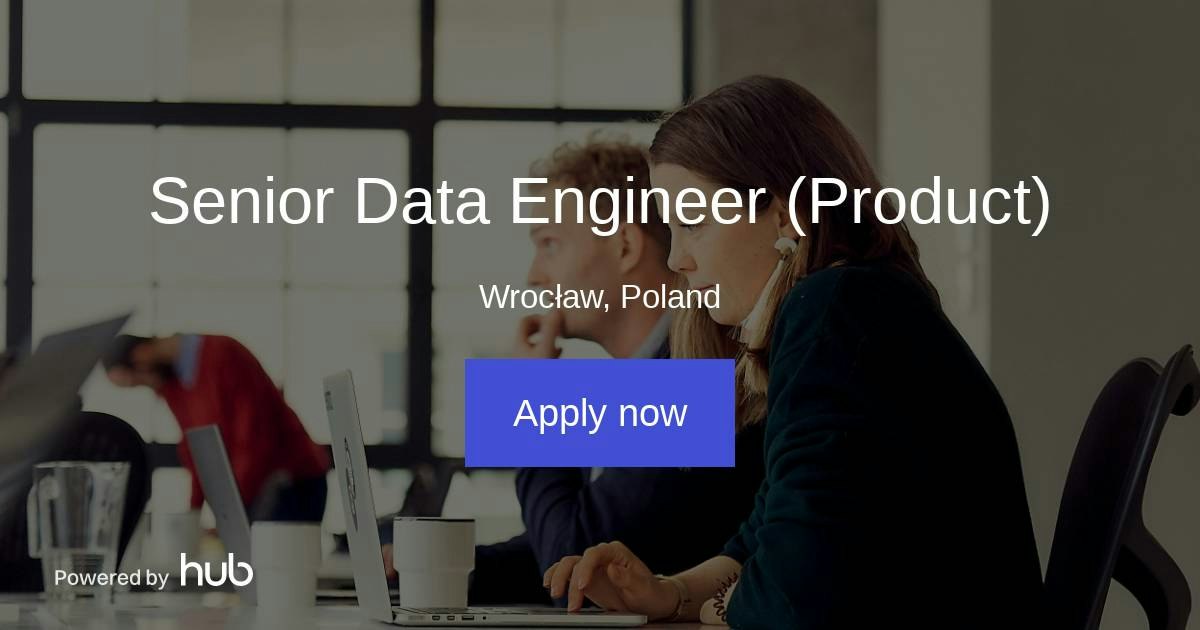The Hub | Senior Data Engineer (Product) | Centra